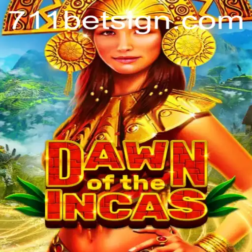 Exploring DawnoftheIncas: A New Gaming Adventure with 711bet