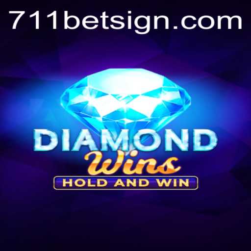 Discover the Thrills of DiamondWins with 711bet