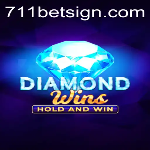 Discover the Thrills of DiamondWins with 711bet